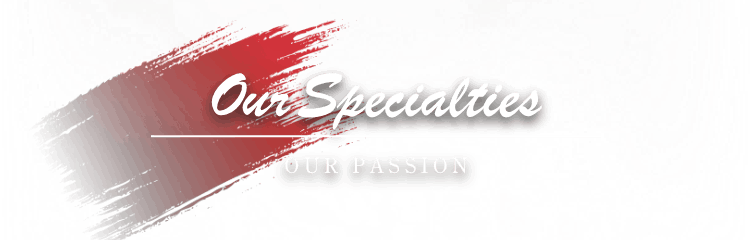 Our Specialties